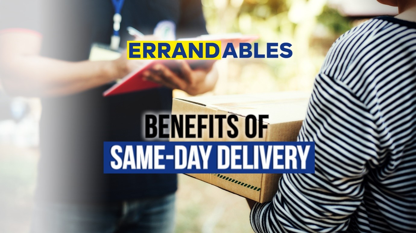 Benefits Of Same Day Delivery